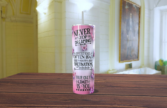 "Vaso Térmico Motivacional de 20oz - Diseño Mariposas Rosas 'Never Stop Dreaming'"