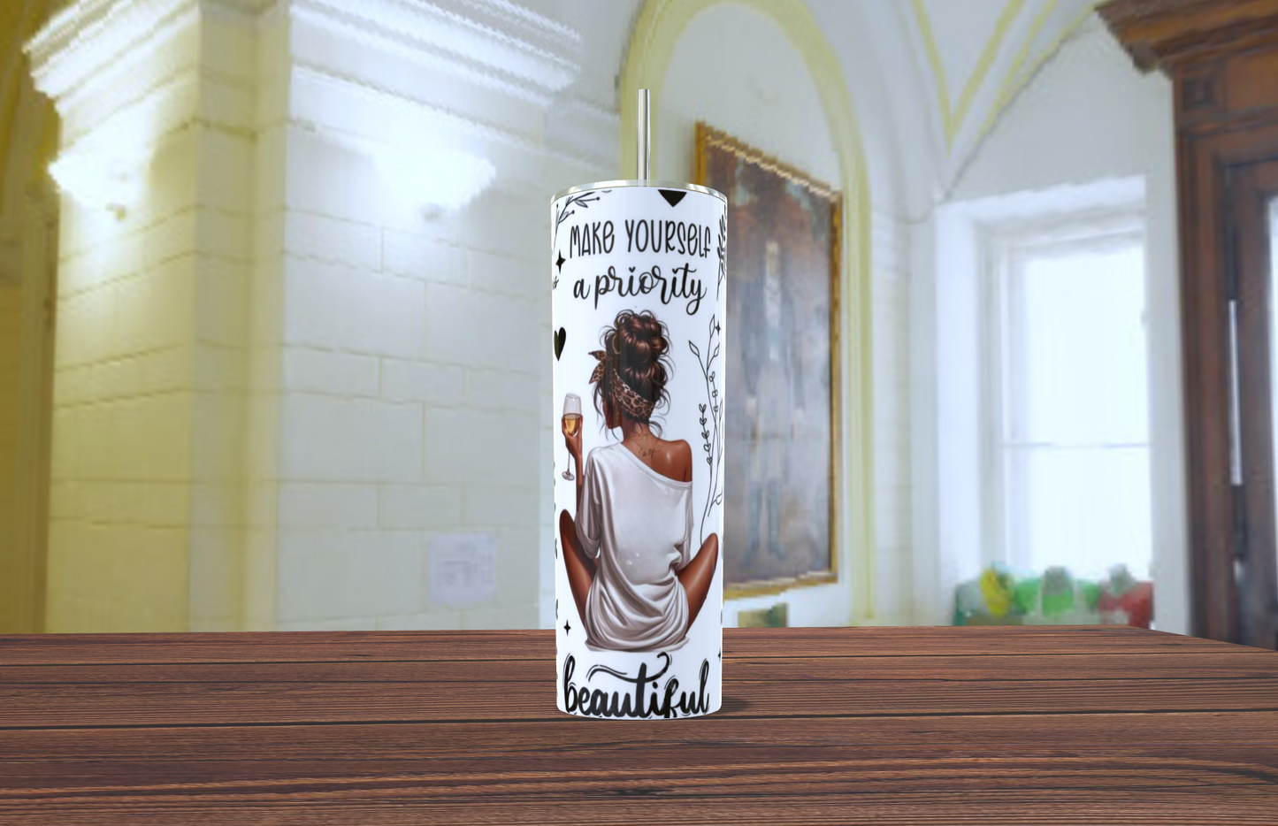 Make Yourself a Priority Tumbler – Self-Care Gift for Women | 20oz Skinny Tumbler